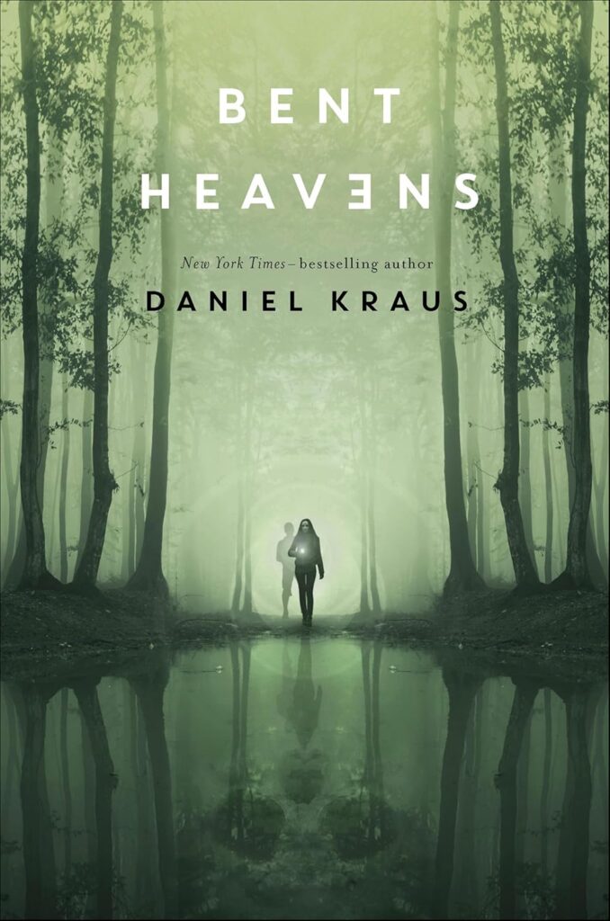Cover of Bent Heavens, New York TImes-bestselling author Daniel Kraus is a monochrome in greens and has an image of a dark forest path that appears to be flooded. In the center is the silhouette of a young woman walking toward the camera holding a flashlight about chest high, behind her walking in the same direction is a young man